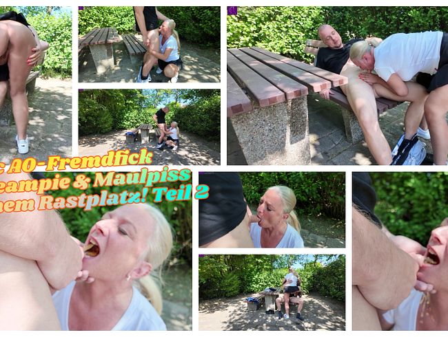 Public AO-Fremdfick mit Creampie und Maulpiss auf einem Rastplatz! Teil 2