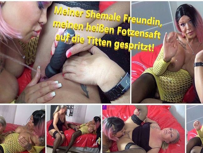Meiner Shemale Freundin, meinen heißen Fotzensaft auf die Titten gespritzt!