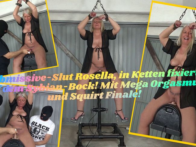 Submissive-Slut Rosella, in Ketten fixiert, auf dem Sybian-Bock! Mit Mega Orgasmus und Squirt Finale